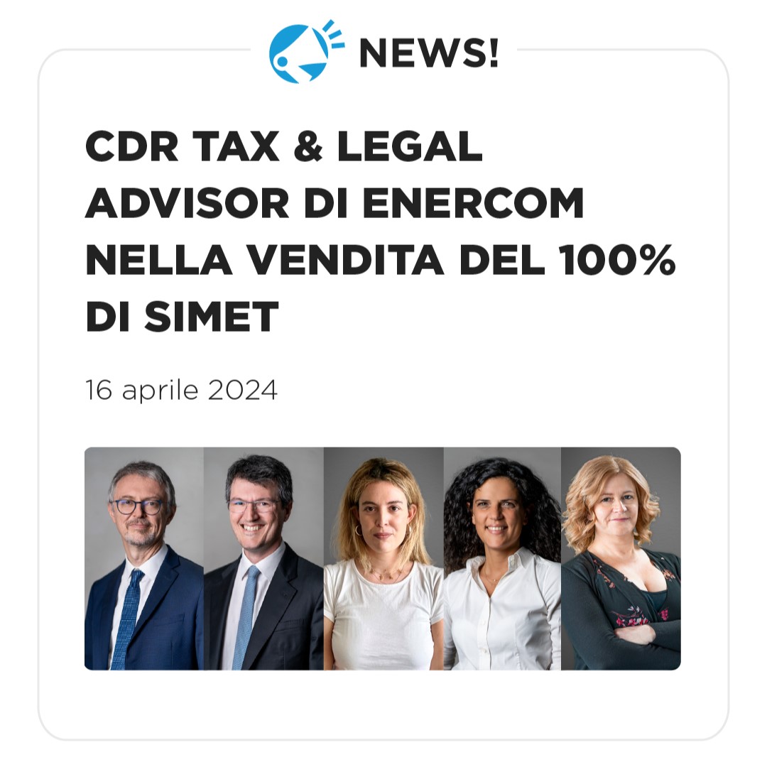CDR Tax & Legal advisor di ENERCOM nella vendita del 100% di SIMET