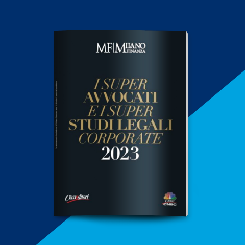 Milano Finanza - I Super Avvocati e i Super Studi Legali Corporate 2023